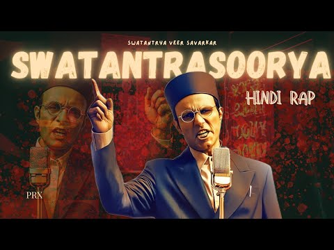 PRX - Swatantrasoorya | Rap Song | Tribute to Veer Savarkar