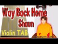 Way Back Home Shaun Violin Play Along Tab Tutorial