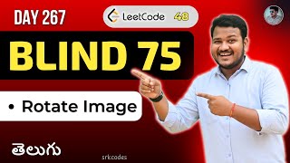 YouTube video 'Leetcode 48: Rotate Image in Telugu | In-Place Matrix Rotation | Python DSA | SRKCodes'