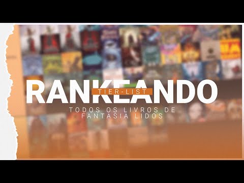 RANKEANDO TODOS OS LIVROS DE FANTASIA QUE LI | Vagando e Divagando
