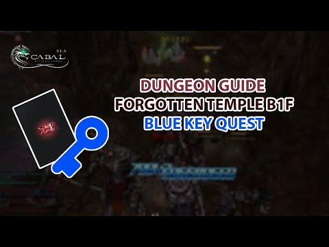 HOW TO QUEST BLUE KEY IN FORGOTTEN TEMPLE B1F