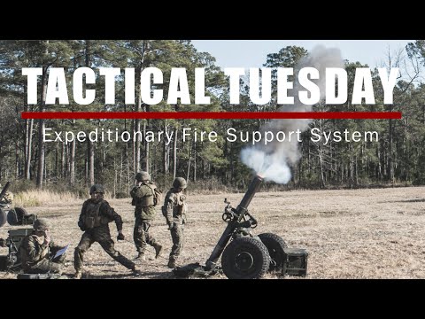Tactical Tuesday: Expeditionary Fire Support System