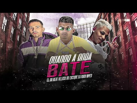 QUANDO A ONDA BATE - CL NO BEAT & DJ KAIO LOPES E VELOSO DO CACIQUE #bregãfunk2022 #funk #bregãfunk