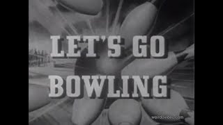 Let's Go Bowling - 1955