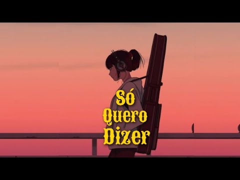 Só Quero Dizer video