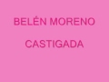 CASTIGADA-BELEN MORENO 