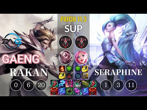 DFM Gaeng Rakan vs Seraphine Sup - KR Patch 11.3