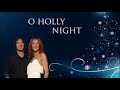 Josh Groban and Celine Dion - O Holy Night - Christmas carol