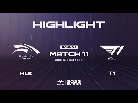 HLE vs T1 Match11 Game2 HIGHLIGHT | 06.12 | 2023 LCK CL Summer Split
