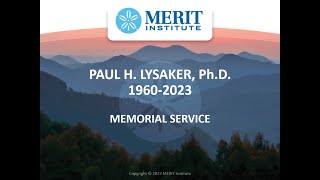 Memorial Service for Paul Lysaker, Ph.D. - 18 August 2023