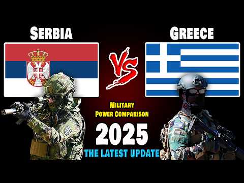 Serbia vs Greece Military Power Comparison 2025 | Greece vs Serbia Military Power 2025