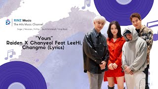 Download lagu Yours - Raiden X Chanyeol Feat LeeHi, Changmo mp3