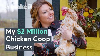 How I Made Nearly $2 Million Selling Chicken Coops | On the Side