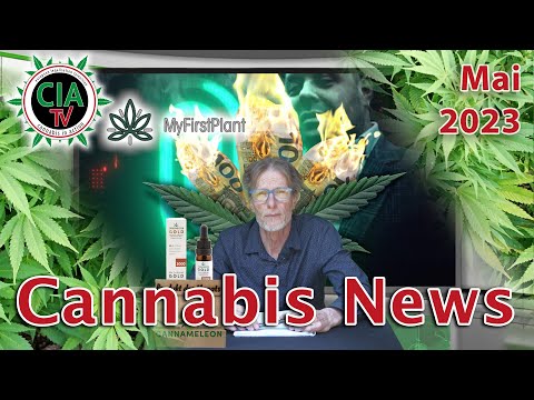 CannaNews Mai 2023 - Österreich, MyFirstPlant, Juicy Fields, Deutschland, Schweiz, Spanien