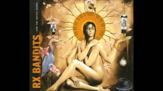 Rx Bandits - Tainted Wheat