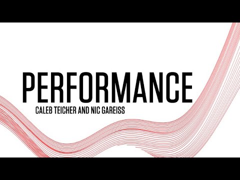 Performance: Caleb Teicher & Nic Gareiss