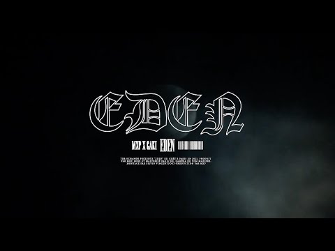 MXP x GAKI - EDEN (PROD. MXP) OFFICIAL VIDEO