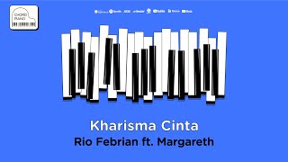 Download lagu Chord Piano Rio Febrian - Kharisma Cinta feat. Margareth mp3
