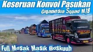 Download lagu KONVOI 5 TRUCK SQUAD M18 FULL MOSAK MASEK || FULL MBOIS SEMUA😍 mp3