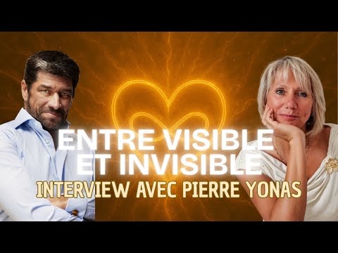 L'invisible nous parle ? Interview avec Pierre Yonas