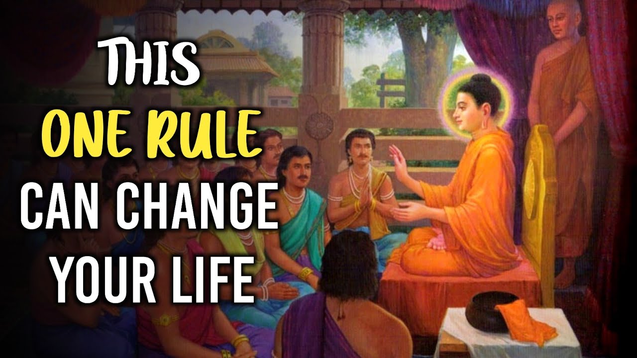 ONE RULE OF BUDDHA THAT CAN CHANGE YOUR LIFE | BUDDHA LIFE STORY |