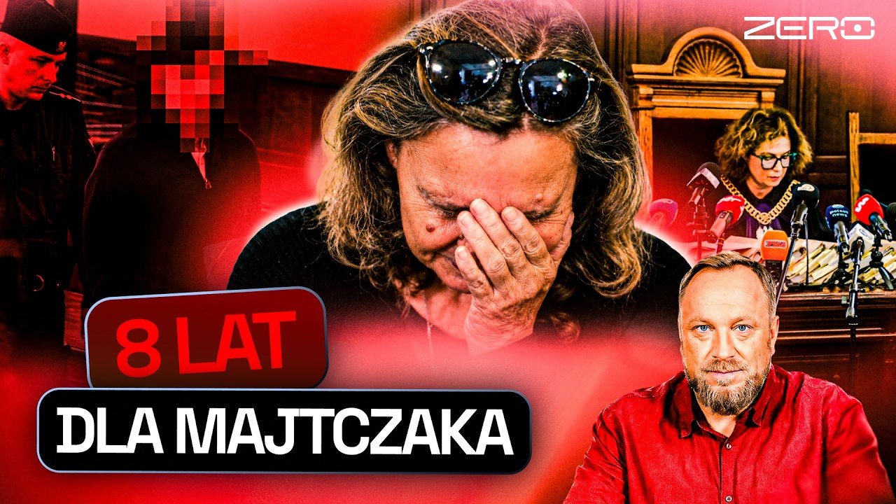 MAJTCZAK SKAZANY NA 8 LAT WIĘZIENIA. FINAŁ PROCESU, WYROK I MAKSYMALNY WYMIAR KARY