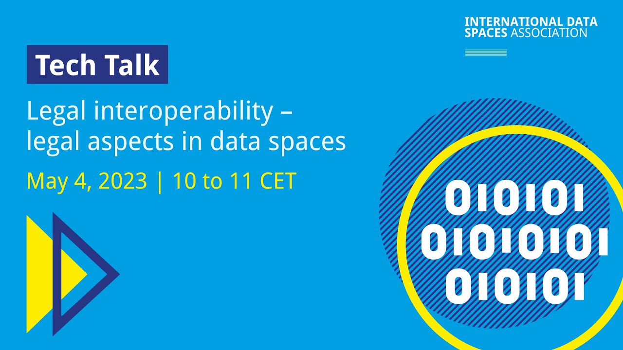 IDSA Tech Talk | Legal Interoperability – legal aspects in data spaces