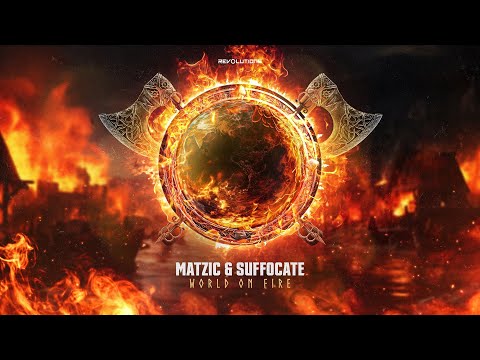 Matzic & Suffocate - World On Fire (Official Audio)