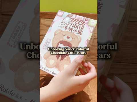 🧸Nanci: Colorful Chocolate Cutie Bears blind box! #unboxing #nanci #rolife #shorts #blindbox