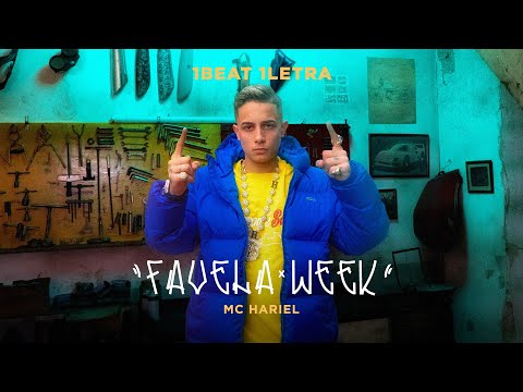 MC Hariel - Favela Week - 1BEAT 1LETRA (Faixa 11)