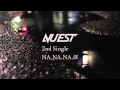 NU'EST 5/20(水)発売 2ndシングル「NA.NA.NA.涙」Teaser第2弾 ...