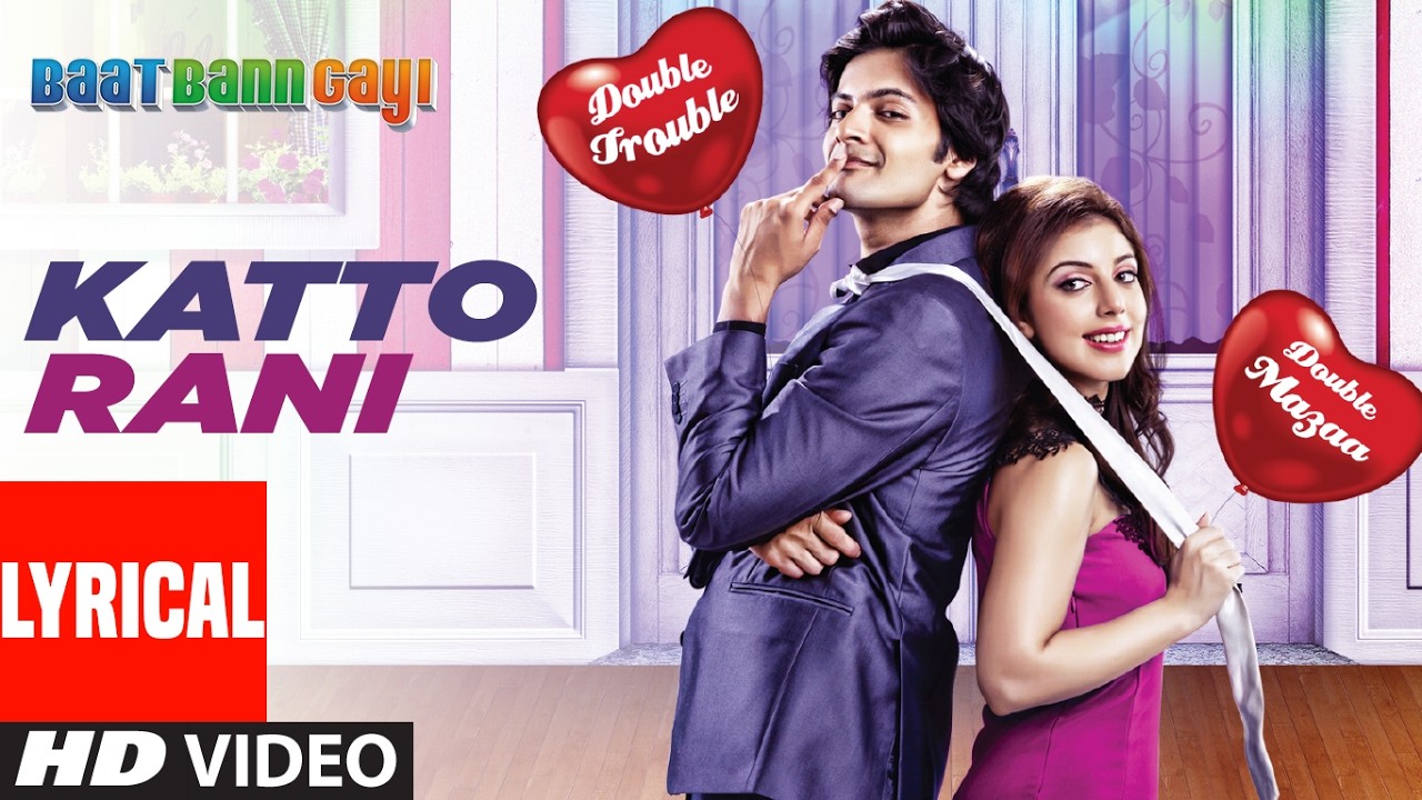 Baat Bann Gayi: Katto Rani (Lyrical)| Ali Fazal | Javed Ali, Meenal Jain Harpreet Singh | A.M. Turaz