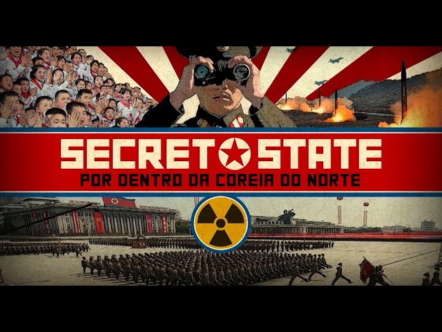 Secret State: Por dentro da Coreia do Norte | 08/04/2023
