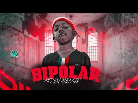 MC DY MENOR - BIPOLAR (AUDIO OFICIAL) DJ BIEL