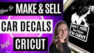 Create and Sell Car Decals with Your Cricut | DIY Business Ideas