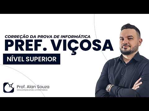 CORREÇÃO DA PROVA DE INFORMÁTICA - PREF. DE VIÇOSA [NÍVEL SUPERIOR] - BANCA CONSULPAM