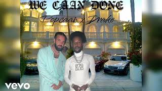 Popcaan x Drake _ WE Caa Done (official audio)