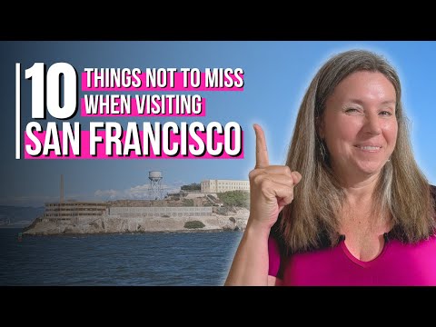 Don't Miss These 10 Experiences When Visiting San Francisco!