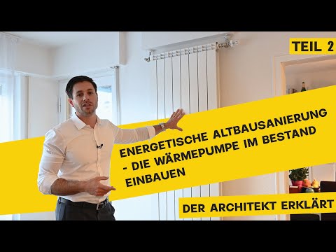 Energetische Sanierung - Die Wärmepumpe im Altbau Teil 2