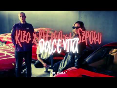Kizo x @bletka ft. Szpaku  - DOLCE VITA (Przybylskyy Vixa Edit 2024)