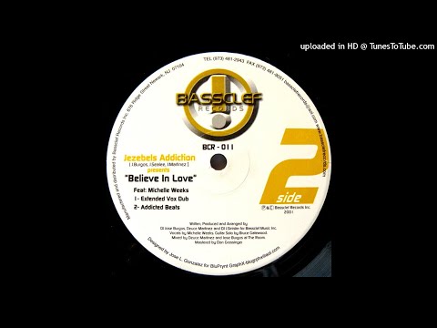 Jezebels Addiction Feat. Michelle Weeks – Believe In Love (Extended Vox Dub)