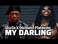 CHELLA FT DIAMOND PLATNUMZ MY DARLING RE EDITED