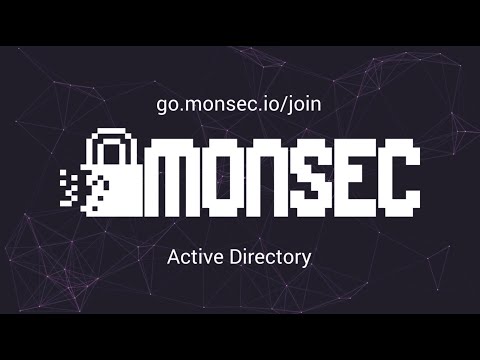 Active Directory Crash Course - MonSec (5/12/2020) Sem 2 Week 8
