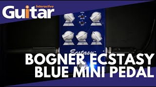 Video thumbnail for Bogner Ecstasy Blue Mini Pedal | Review by Guitar Interactive Magazine
