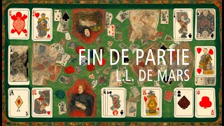 Fin de partie - Un court-métrage expérimental de L.L de Mars