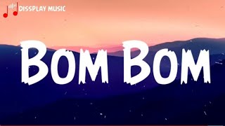 Sam And The Womp - Bom Bom (lyrics)