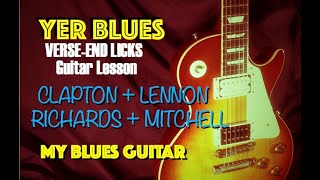Yer Blues Guitar Lesson :: Verse-End Licks :: Clapton, Lennon, Richards, Mitchell