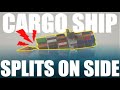 Cargo Ship Splits On Its Side! | Sinking Ship | With Railroadpreserver