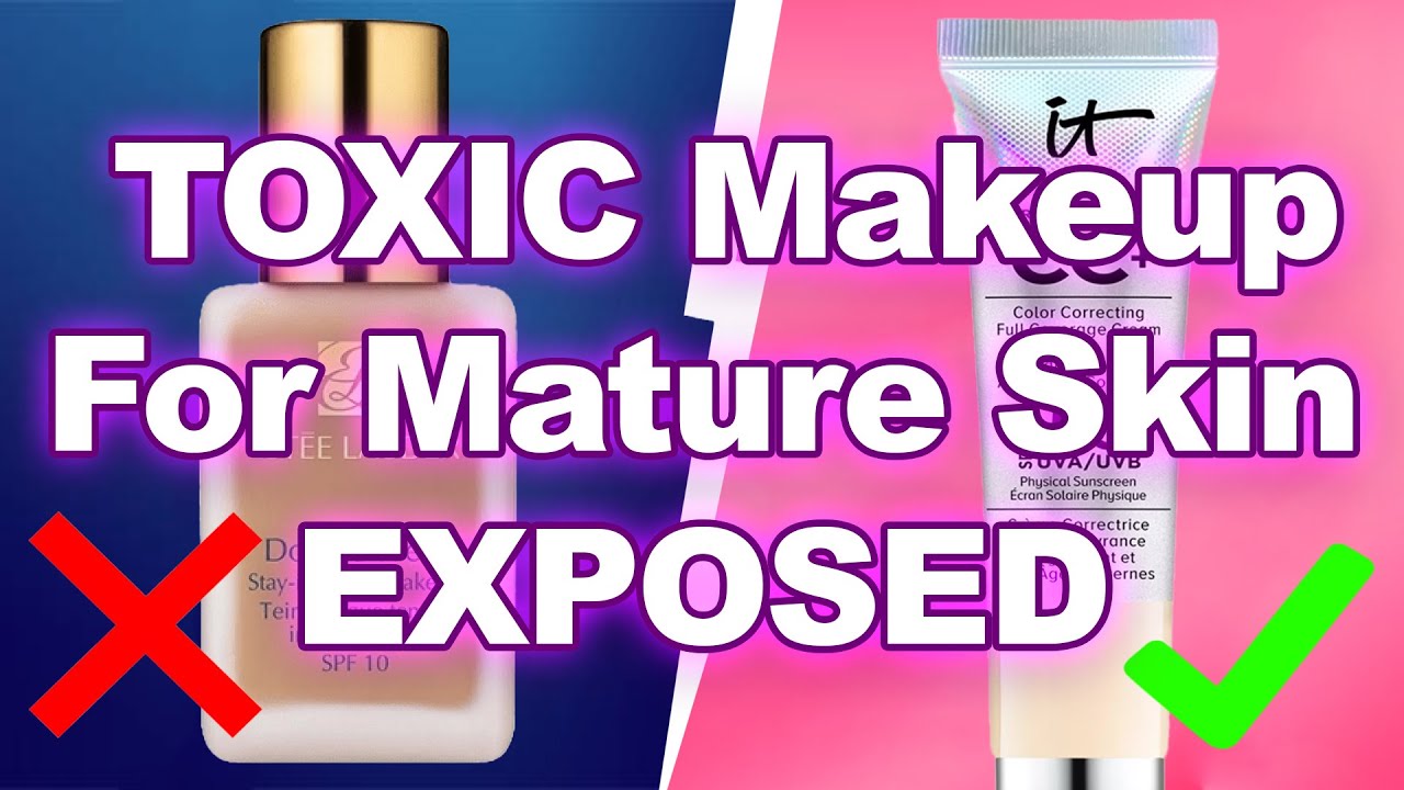 DON'T Use These 8 Makeup Brands On Mature Skin! (And 4 That Are Actually Safe)