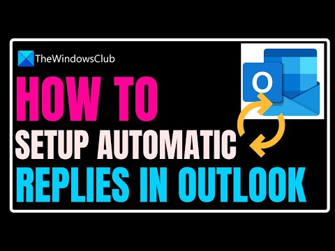 How to set up Automatic Replies in Outlook